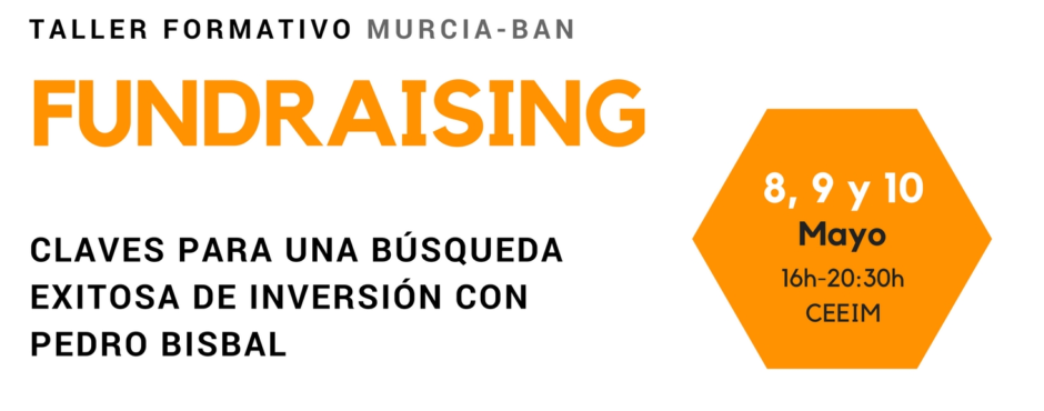 (8,9 y 10 de mayo) Taller formativo: Claves para la búsqueda exitosa de financiación privada con Pedro Bisbal (12h)
