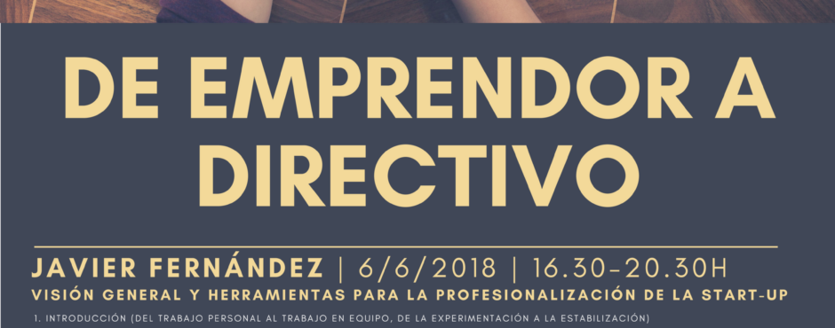 6-7 jun: “De emprendedor a directivo” con Javier Fernández y Carlos Caballero